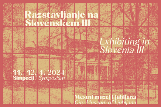 Exhibiting in Slovenia III